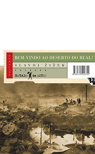 Bem-Vindo Ao Deserto Do Real - Coleção Estado De Sítio (Em Portuguese do Brasil)